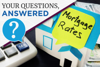 Your Questions, Answered: Mortgage Rates