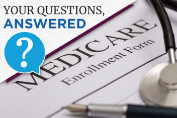 Your Questions, Answered: Medicare