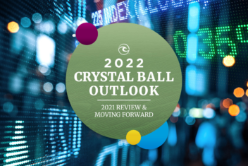 2022 Crystal Ball Outlook